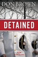 Detained (#01 in Navy Jag Series) eBook