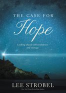 The Case For Hope: Looking Ahead With Confidence and Courage eBook