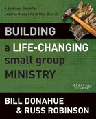 Groups That Grow: Building a Life-Changing Small Group Ministry eBook