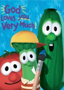 God Loves You Very Much (Veggie Tales (Veggietales) Series) eBook