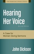 Hearing Her Voice, Revised Edition (Fresh Perspectives On Women In Ministry Series) eBook