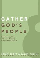 Gather God's People (Practical Shepherding Series) eBook
