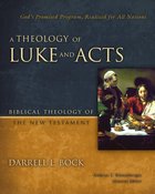 A Theology of Luke and Acts (Biblical Theology Of The New Testament Series) eBook