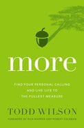 More: Find Your Personal Calling and Live Life to the Fullest Measure eBook
