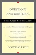 Questions and Rhetoric in the Greek New Testament eBook