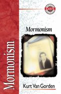 Mormonism (Zondervan Guide To Cults & Religious Movements Series) eBook