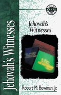 Jehovah's Witnesses (Zondervan Guide To Cults & Religious Movements Series) eBook