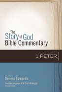 1 Peter (The Story Of God Bible Commentary Series) eBook