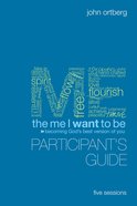 The Me I Want to Be (Participant's Guide) eBook