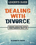 Dealing With Divorce (Leader's Guide) eBook