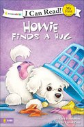 Howie Finds a Hug (My First I Can Read! Series) eBook