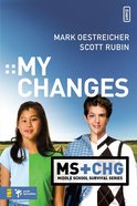 My Changes (Middle School Survival Series) eBook