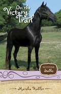 On the Victory Trail (Formerly True Test For Skye) (#02 in Keystone Stables Series) eBook