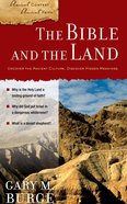 The Bible and the Land (Ancient Context, Ancient Faith Series) eBook