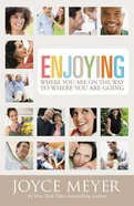 Enjoying Where You Are on the Way to Where You Are Going eBook