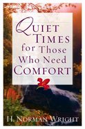 Quiet Times For Those Who Need Comfort eBook