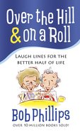 Over the Hill and on a Roll eBook