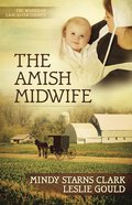 The Amish Midwife (#01 in Women Of Lancaster County Series) eBook