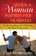 When a Woman Inspires Her Husband eBook