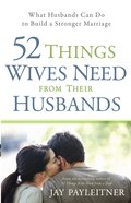 52 Things Wives Need From Their Husbands eBook