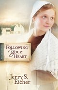 Following Your Heart (#02 in Fields Of Home Series) eBook