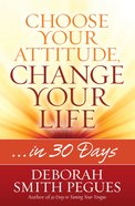 Choose Your Attitude, Change Your Life eBook