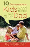 10 Conversations Kids Need to Have With Their Dad eBook