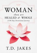Woman, Thou Art Healed and Whole eBook