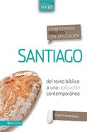 Comentario Bblico Con Aplicacin Nvi Santiago (Niv Application Commentary Series) eBook