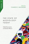 The State of Missiology Today (Missiological Engagements Series) eBook