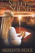 How Sweet the Sound eBook