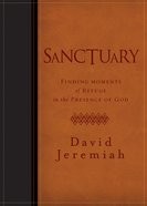 Sanctuary: Finding Moments of Refuge in the Presence of God eBook