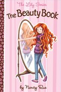 The Beauty Book (#01 in The Lily Non Fiction Series) eBook