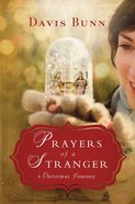 Prayers of a Stranger: A Christmas Story eBook