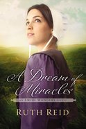 A Dream of Miracles (#03 in The Amish Wonders Series) eBook