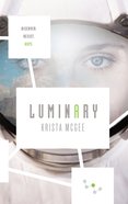 Luminary (#02 in Anomaly Series) eBook