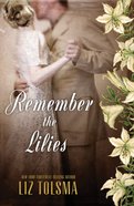 Remember the Lilies eBook