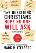 The Questions Christians Hope No One Will Ask eBook