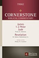 James, 1-2 Peter, Jude, Revelation (#18 in Nlt Cornerstone Biblical Commentary Series) eBook
