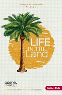 Life in the Land (Younger Kids Leader Guide) (#03 in The Gospel Project For Kids 2012-15 Series) eBook