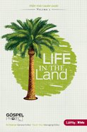 Life in the Land (Older Kids Leader Guide) (#03 in The Gospel Project For Kids 2012-15 Series) eBook