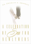 A Celebration of Sex For Newlyweds eBook