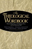 The Theological Wordbook (Swindoll Leadership Library Series) eBook