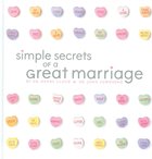 Simple Secrets of a Great Marriage eBook