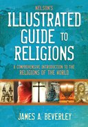Nelson's Illustrated Guide to Religions eBook