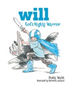 God's Mighty Warrior (#01 in Will, God's Mighty Warrior Series) eBook