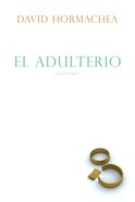 El Adulterio Y La Iglesia (Spa) (Adultery And The Church) eBook