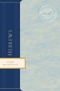 Hebrews (Macarthur Bible Study Series) eBook