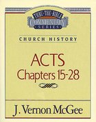 Thru the Bible NT #41: Acts (Volume 2) (#41 in Thru The Bible New Testament Series) eBook