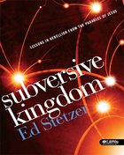 Subversive Kingdom: Lessons in Rebellion From the Parables of Jesus eBook